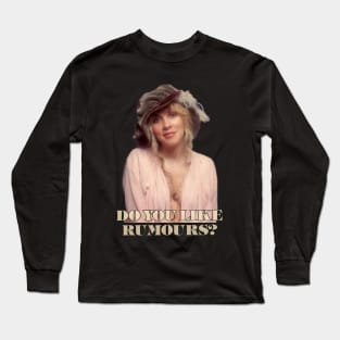 do you like rumours? Long Sleeve T-Shirt